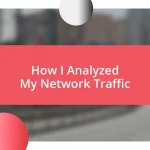 How I Analyzed My Network Traffic