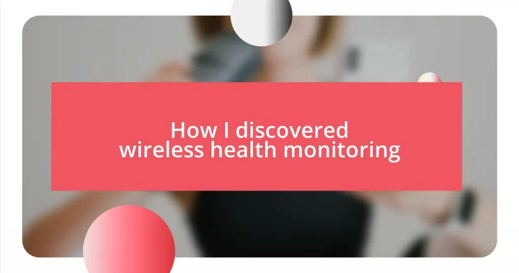 How I discovered wireless health monitoring