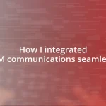 How I integrated M2M communications seamlessly