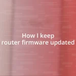 How I keep router firmware updated