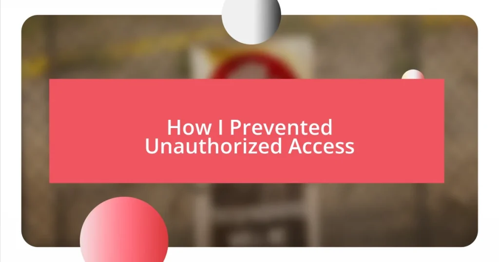 How I Prevented Unauthorized Access