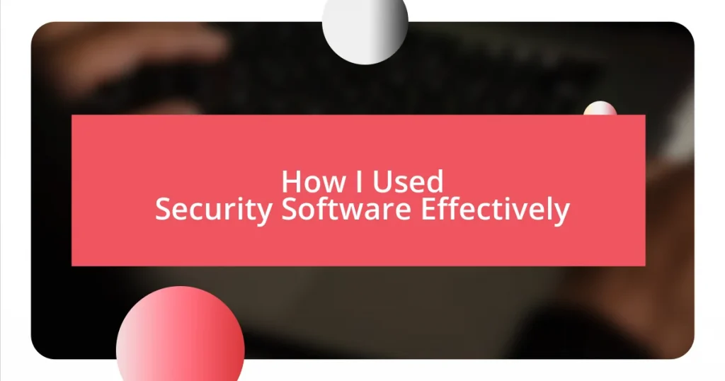 How I Used Security Software Effectively