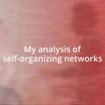 My analysis of self-organizing networks