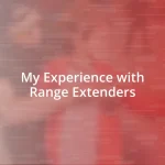 My Experience with Range Extenders