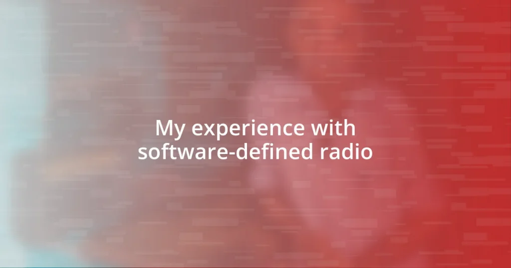 My experience with software-defined radio