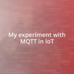 My experiment with MQTT in IoT