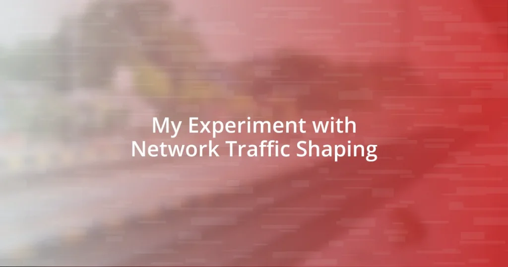 My Experiment with Network Traffic Shaping