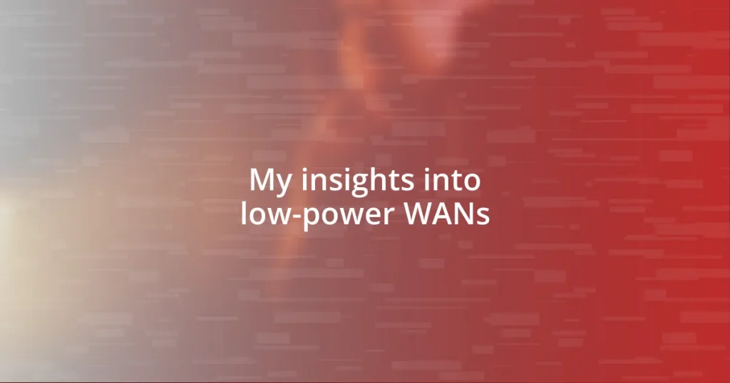 My insights into low-power WANs