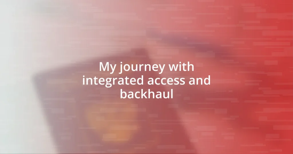 My journey with integrated access and backhaul