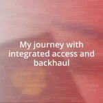 My journey with integrated access and backhaul