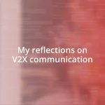 My reflections on V2X communication