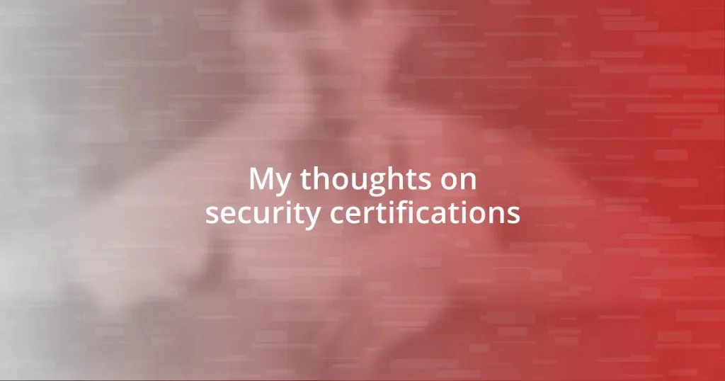 My thoughts on security certifications