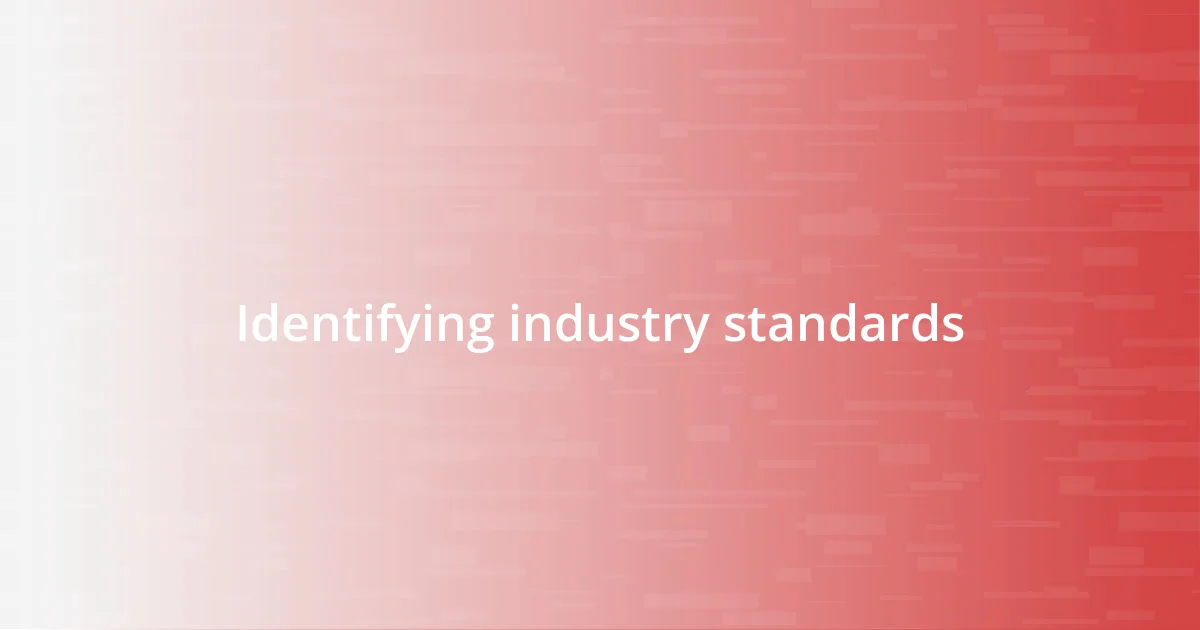 Identifying industry standards