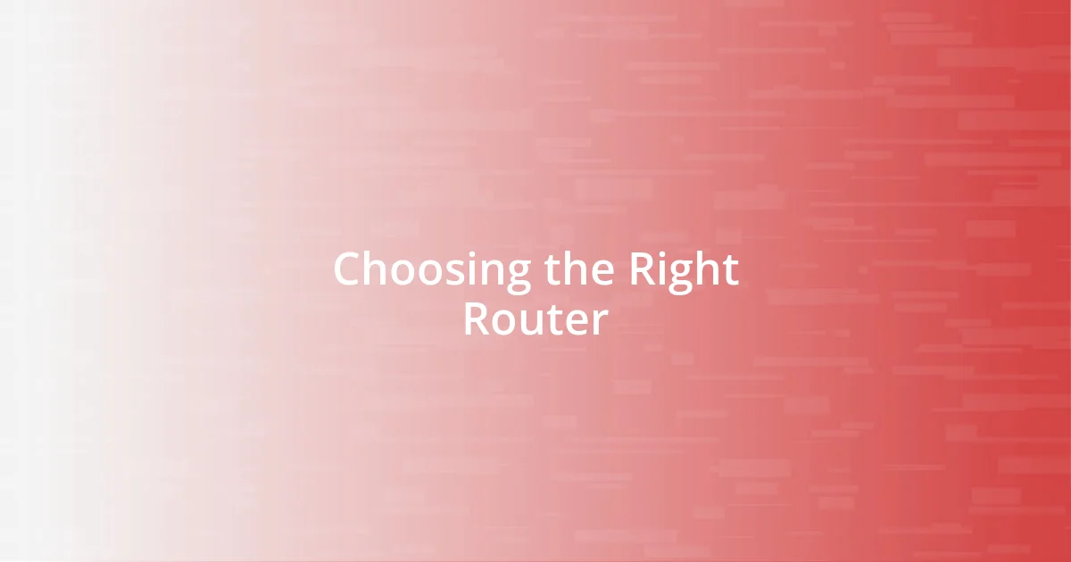 Choosing the Right Router