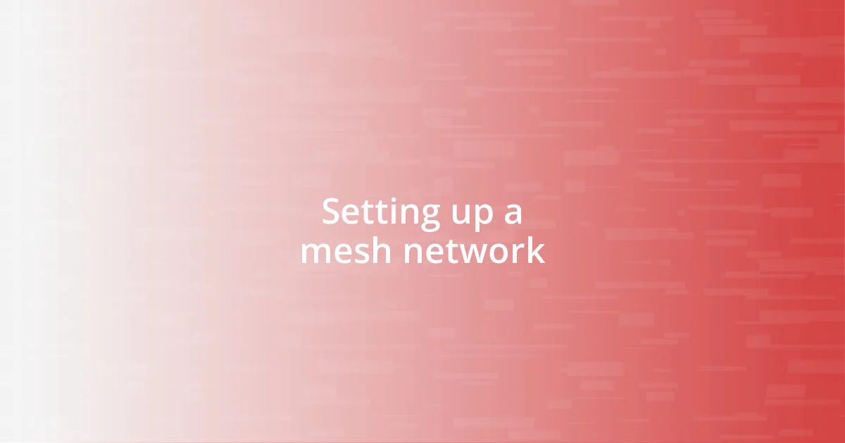 Setting up a mesh network