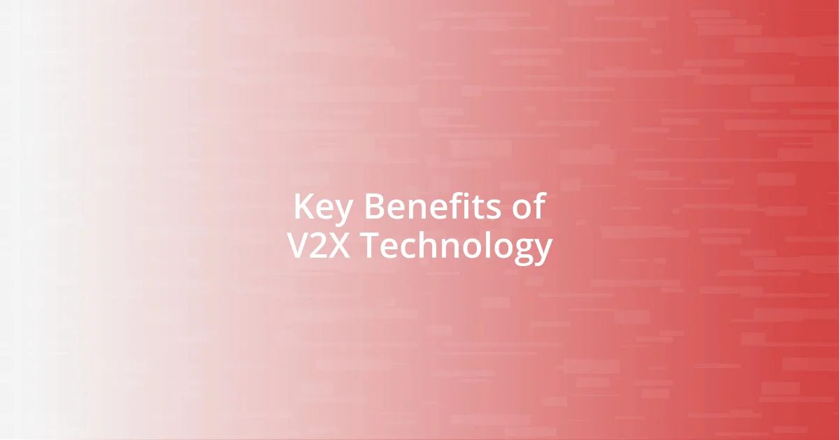 Key Benefits of V2X Technology