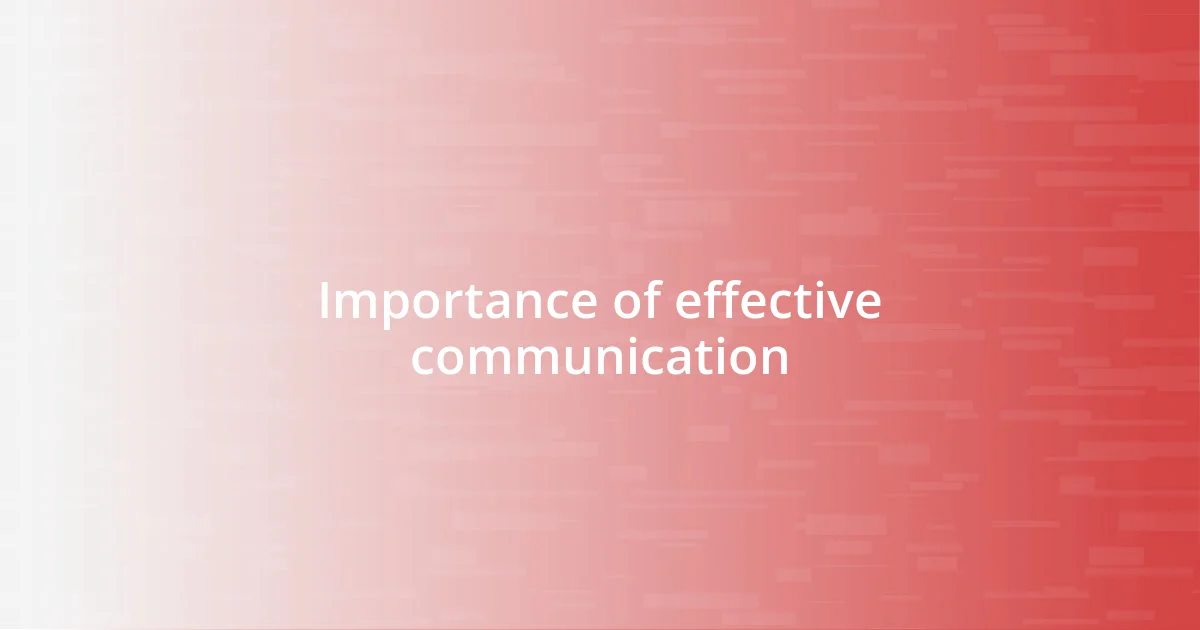 Importance of effective communication