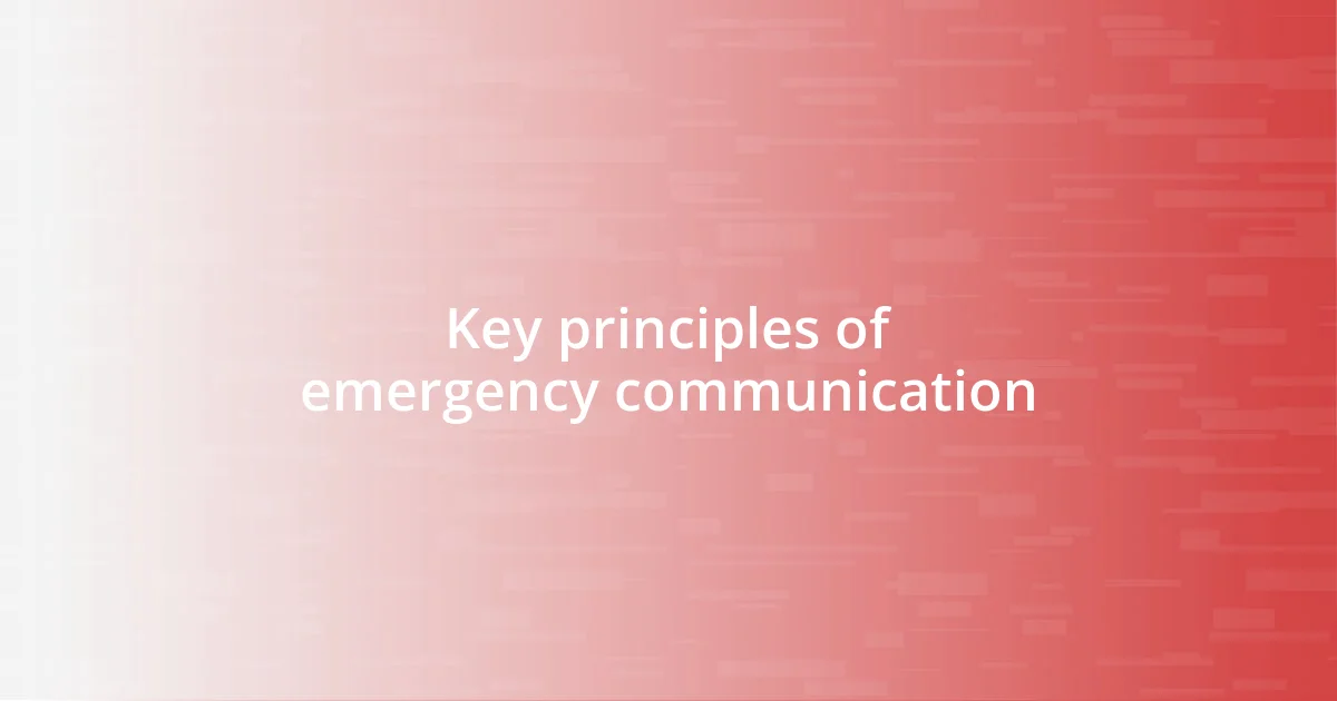 Key principles of emergency communication