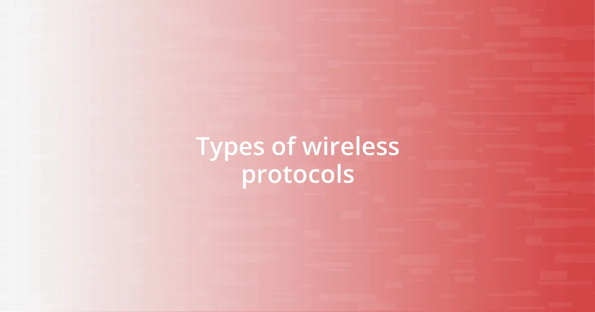 Types of wireless protocols